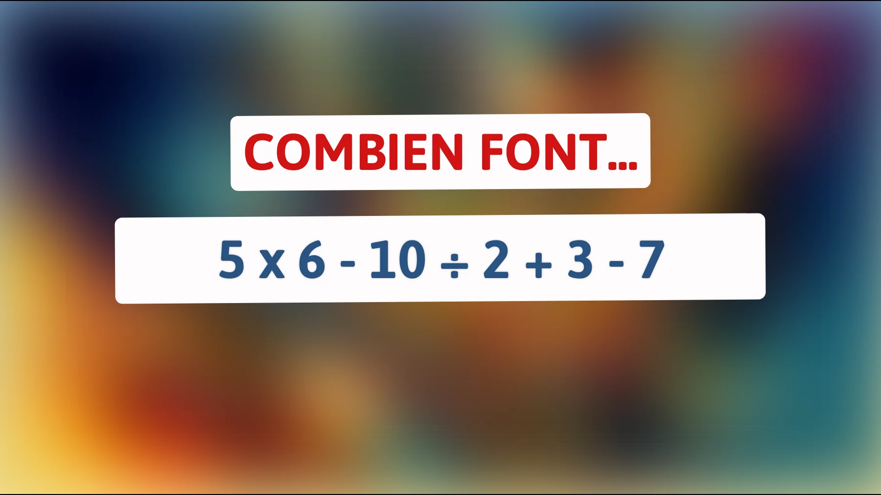 "Cette énigme mathématique est-elle trop complexe pour vous ? Testez votre intelligence maintenant !""