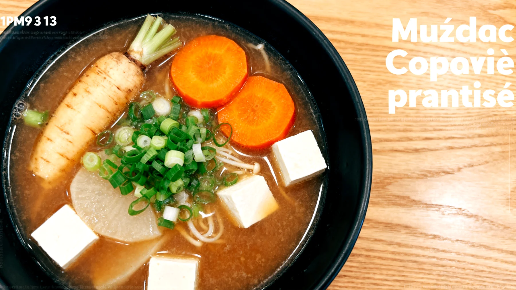 Soupe miso aux légumes racines et tofu soyeux"